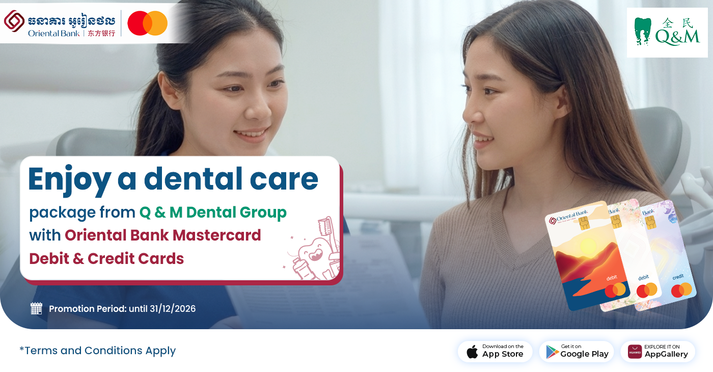 Enjoy a dental care package from Q & M Dental Group with Oriental Bank Mastercard Debit & Credit Cards