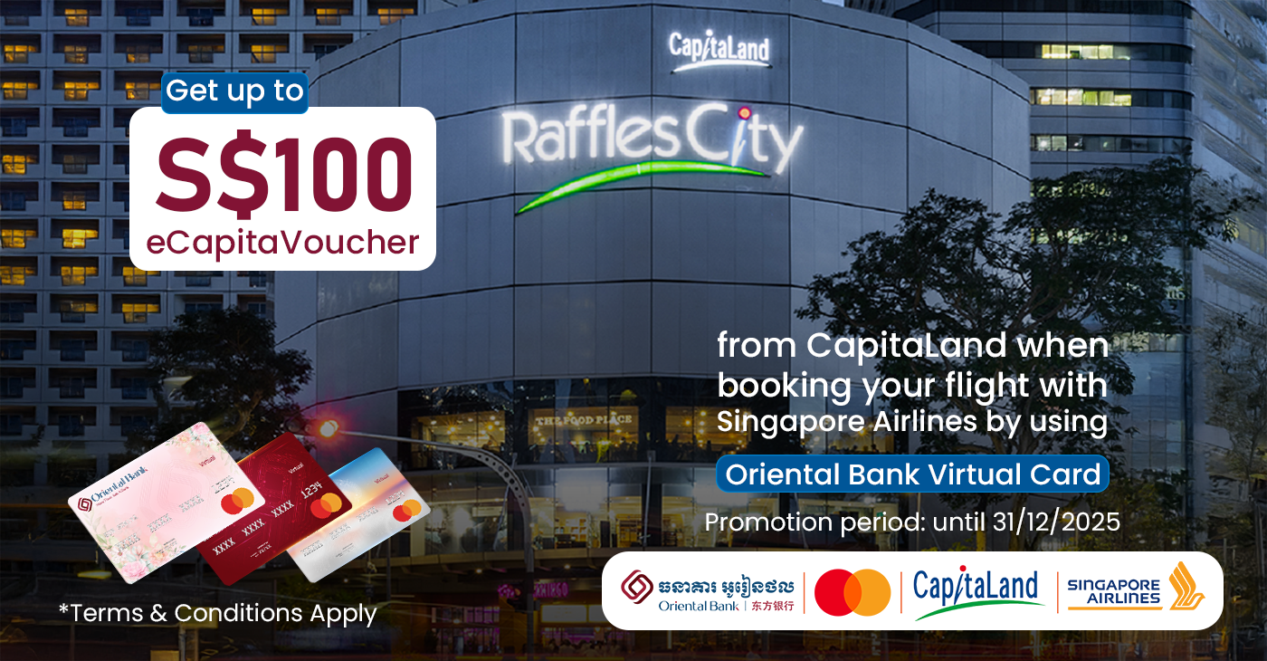 Get up to S$100 eCapitaVoucher  from CapitaLand when booking your flight with Singapore Airlines by using Oriental Bank Virtual Card