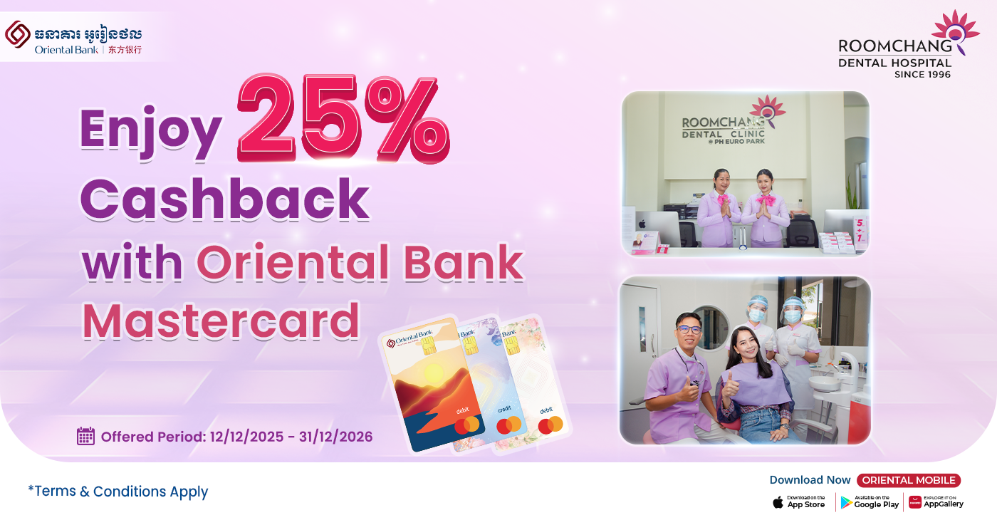 Enjoy 25% cashback with Oriental Bank Mastercard from Roomchang Dental Hospital