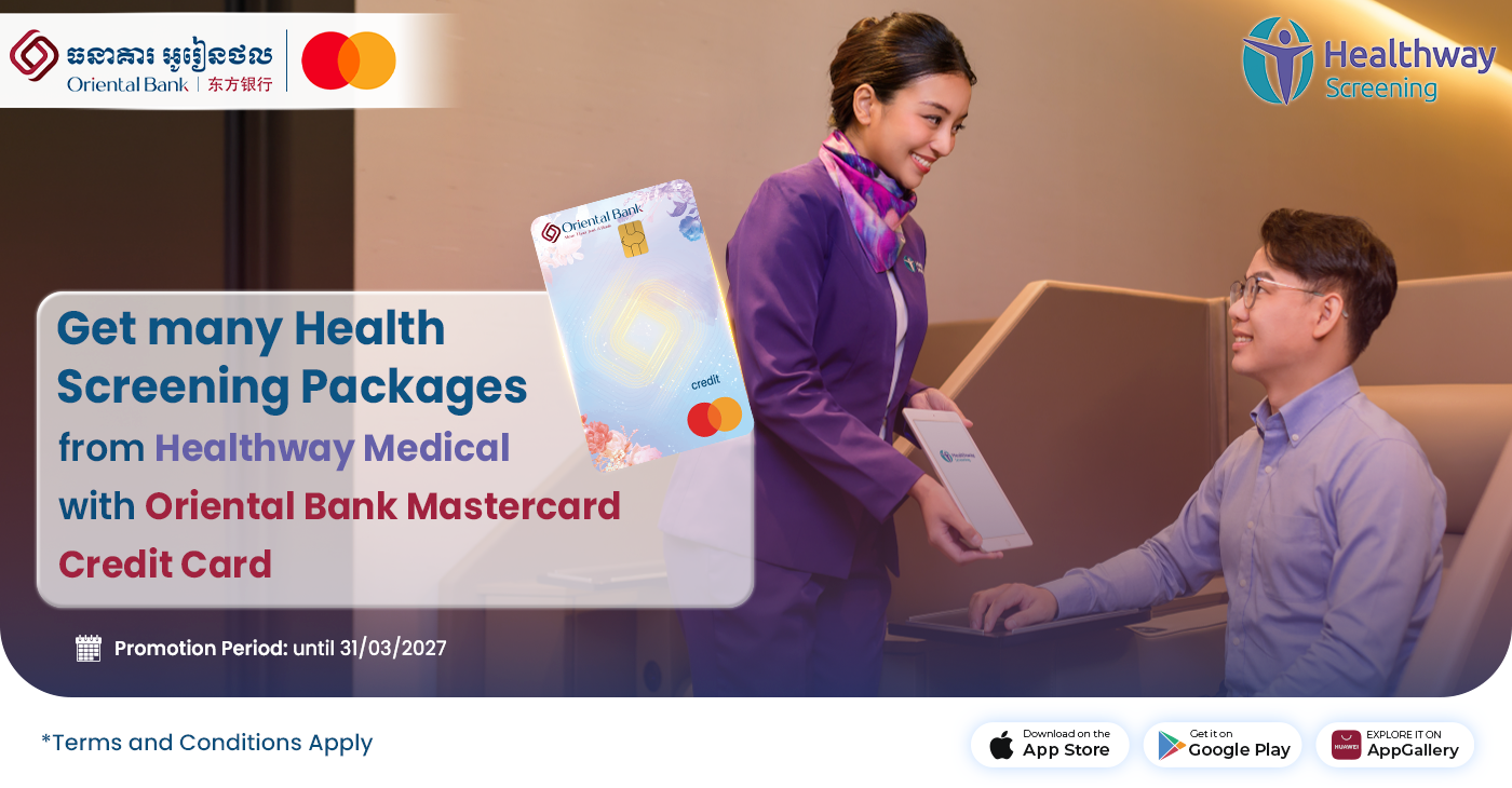 Get many Health Screening Packages from Healthway Medical with Oriental Bank Mastercard Credit Card